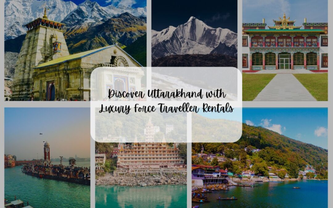 Luxury Force Traveller: Your Gateway to Sophisticated Travel from Chandigarh to Uttarakhand